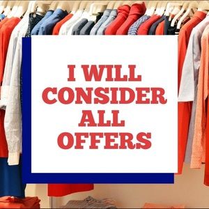 I will consider all offers